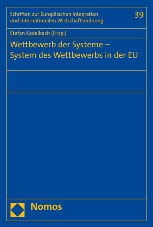 Produktbild: Wettbewerb der Systeme - System des Wettbewerbs in der EU