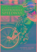 Produktbild: Jacobs, N: 75 Years of Eastbourne Speedway