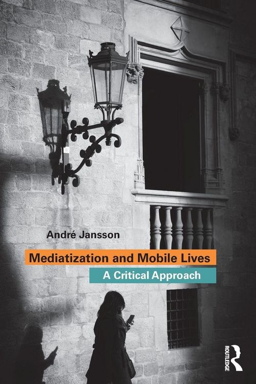 Produktbild: Mediatization and Mobile Lives
