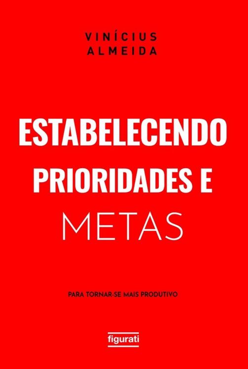 Produktbild: Estabelecendo prioridades e metas para tornar-se mais produtivo