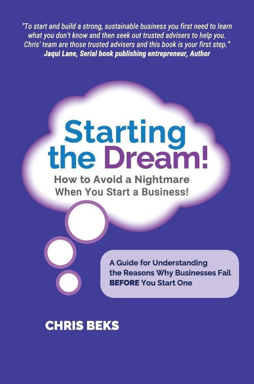 Produktbild: Starting the Dream! How to Avoid a Nightmare When You Start a Business!