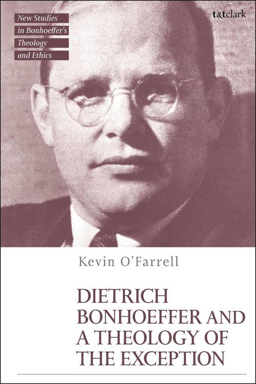 Produktbild: Dietrich Bonhoeffer and a Theology of the Exception