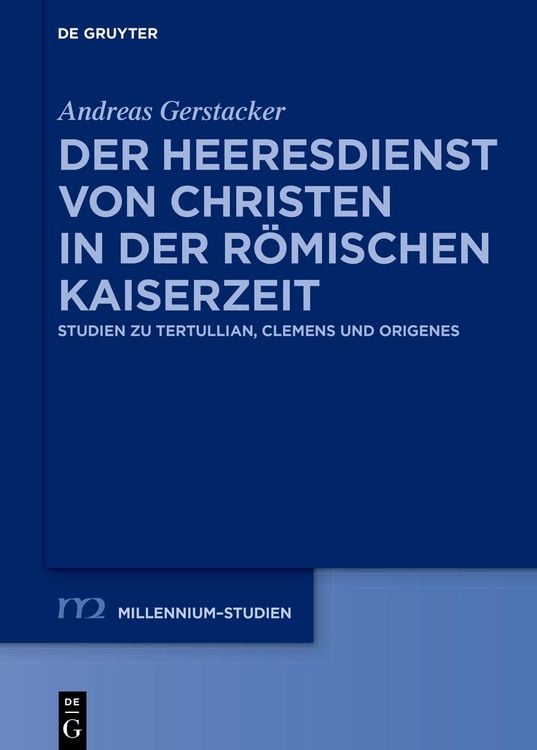 Produktbild: Der Heeresdienst von Christen in der r&ouml;mischen Kaiserzeit