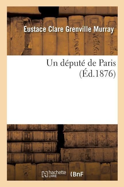Produktbild: Un D&eacute;put&eacute; de Paris