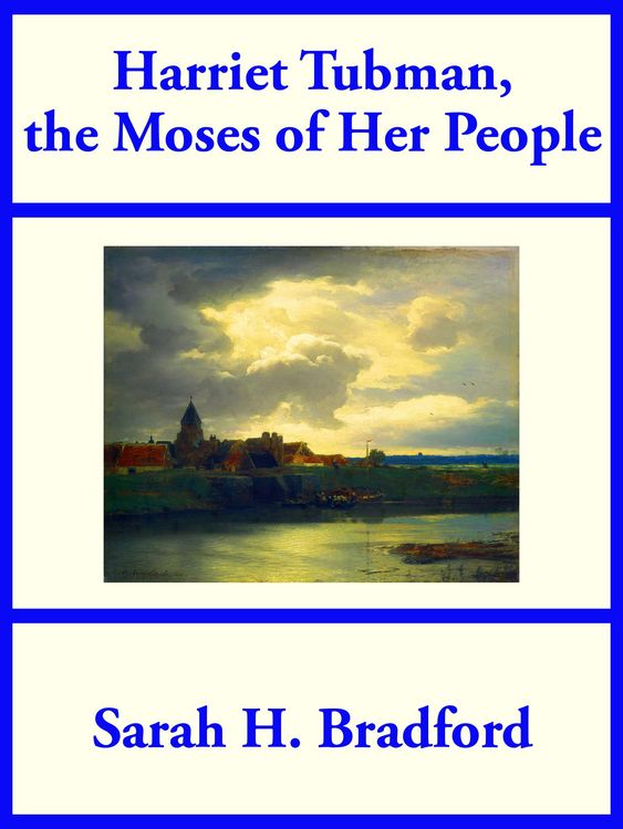 Produktbild: Harriet Tubman, the Moses of Her People