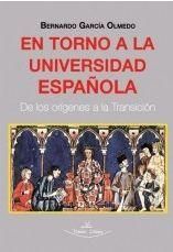 Produktbild: En torno a la universidad espa&ntilde;ola : de los or&iacute;genes a la Transici&oacute;n