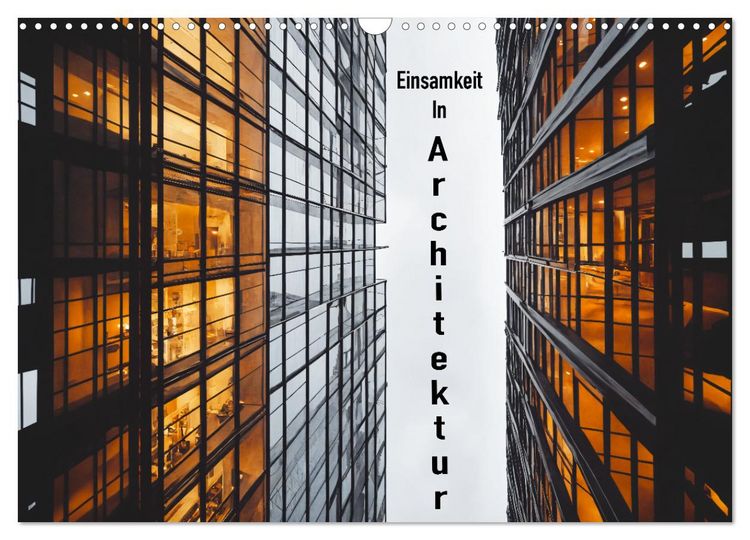 Produktbild: Einsamkeit in Architektur (Wandkalender 2026 DIN A3 quer), CALVENDO Monatskalender