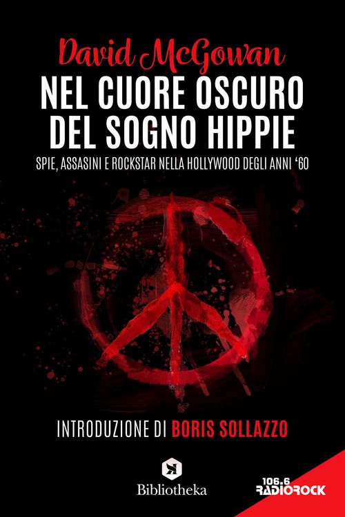 Produktbild: Nel cuore oscuro del sogno hippie. Spie, assassini e rockstar nella Hollywood degli anni '60