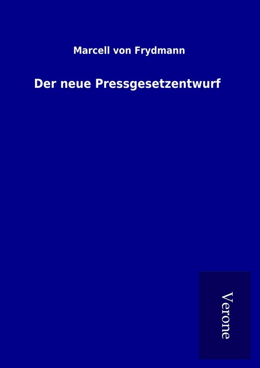 Produktbild: Der neue Pressgesetzentwurf