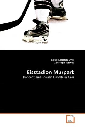Produktbild: Kerschbaumer, L: Eisstadion Murpark