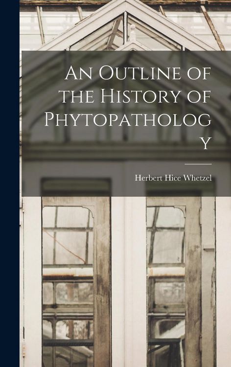 Produktbild: An Outline of the History of Phytopathology