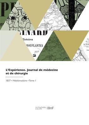 Produktbild: L'Exp&eacute;rience. Journal de m&eacute;decine et de chirurgie