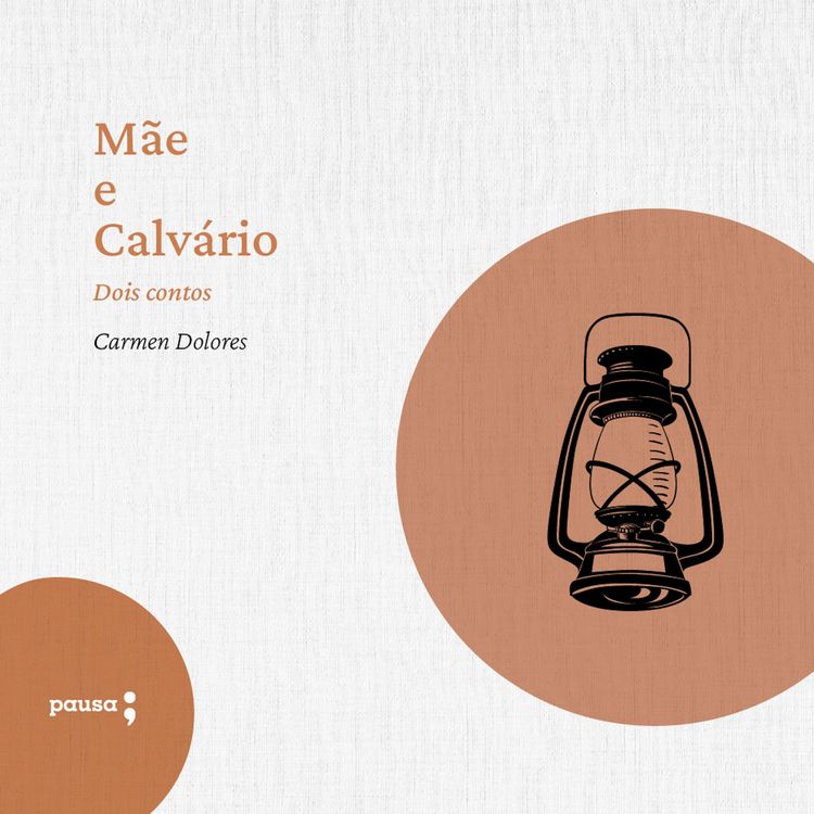 Produktbild: M&atilde;e e Calv&aacute;rio - dois contos de Carmen Dolores
