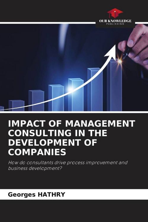 Produktbild: IMPACT OF MANAGEMENT CONSULTING IN THE DEVELOPMENT OF COMPANIES