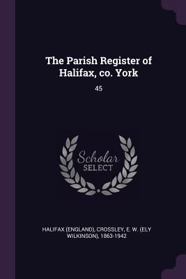 Produktbild: The Parish Register of Halifax, co. York