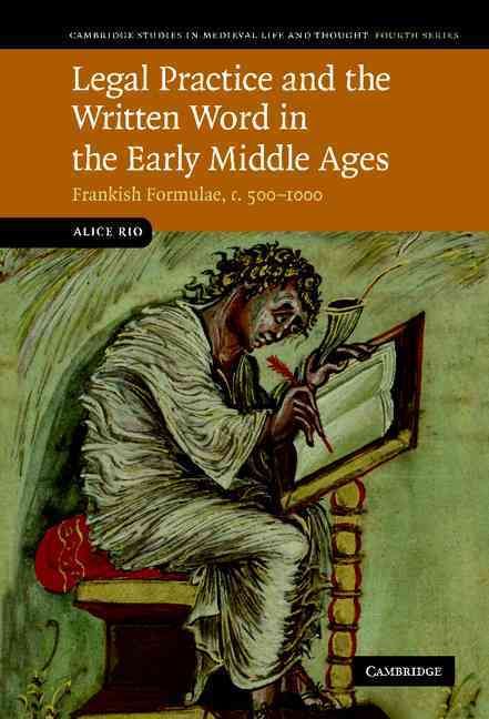 Produktbild: Legal Practice and the Written Word in the Early Middle Ages
