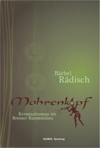 Produktbild: Mohrenkopf. Kriminalroman im Bremer Kunstmilieu