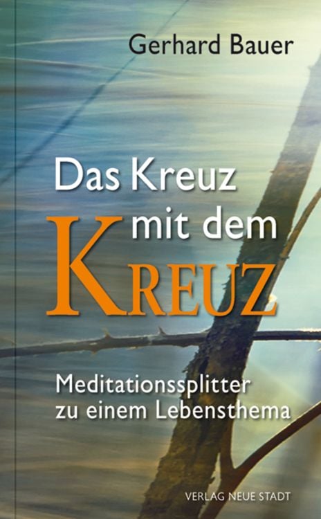 Bild vom Artikel Das Kreuz mit dem Kreuz vom Autor Gerhard Bauer