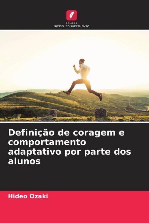 Produktbild: Defini&ccedil;&atilde;o de coragem e comportamento adaptativo por parte dos alunos