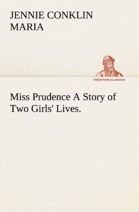Produktbild: Miss Prudence A Story of Two Girls' Lives.