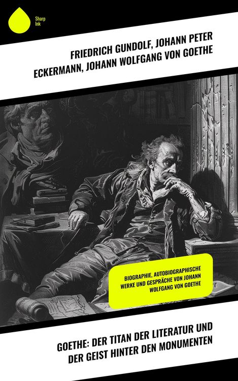 Produktbild: Goethe: Der Titan der Literatur und der Geist hinter den Monumenten
