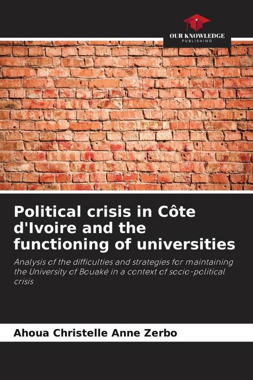Produktbild: Political crisis in C&ocirc;te d'Ivoire and the functioning of universities