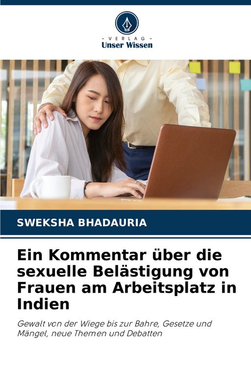 Produktbild: Ein Kommentar &uuml;ber die sexuelle Bel&auml;stigung von Frauen am Arbeitsplatz in Indien