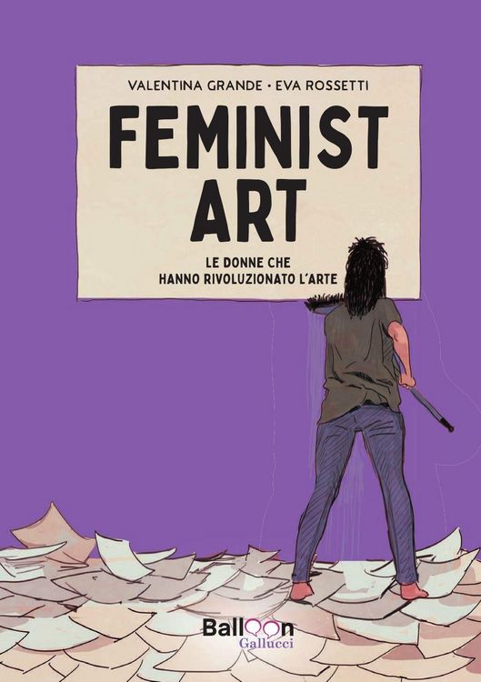 Produktbild: Feminist art. Le donne che hanno rivoluzionato l'arte
