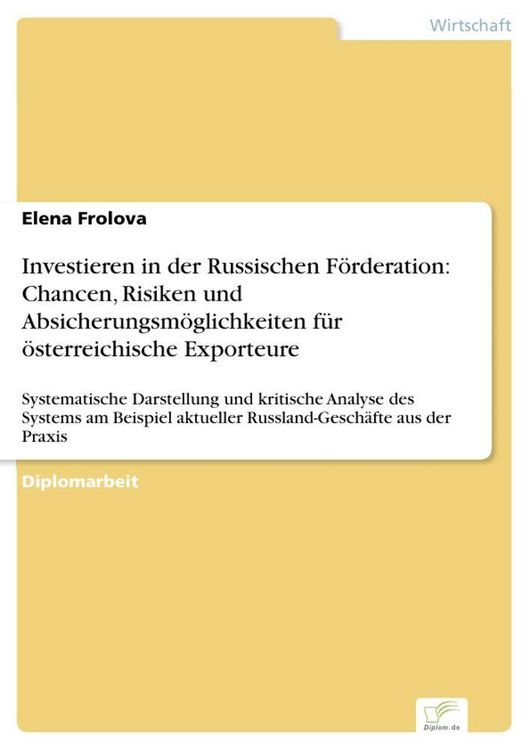 Produktbild: Investieren in der Russischen F&ouml;rderation: Chancen, Risiken und Absicherungsm&ouml;glichkeiten f&uuml;r &ouml;sterreichische Exporteure