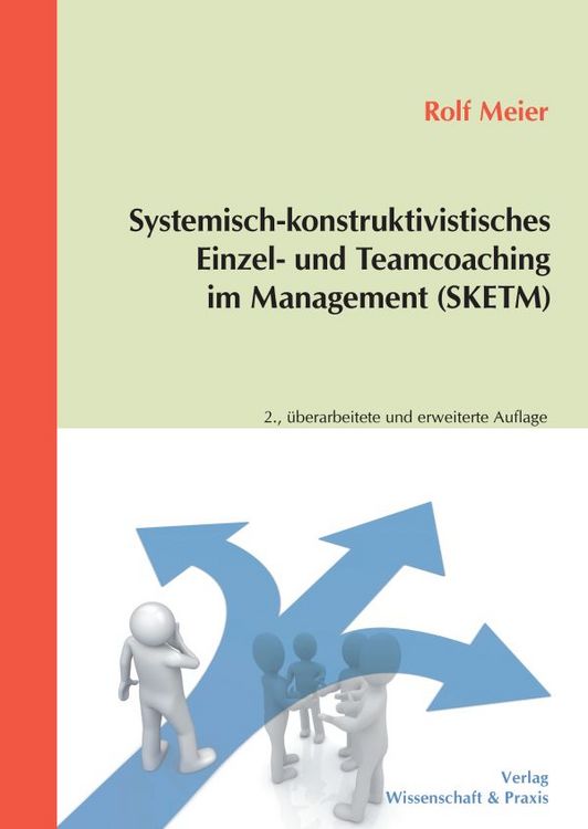 Produktbild: Systemisch-konstruktivistisches Einzel- und Teamcoaching im Management (SKETM).