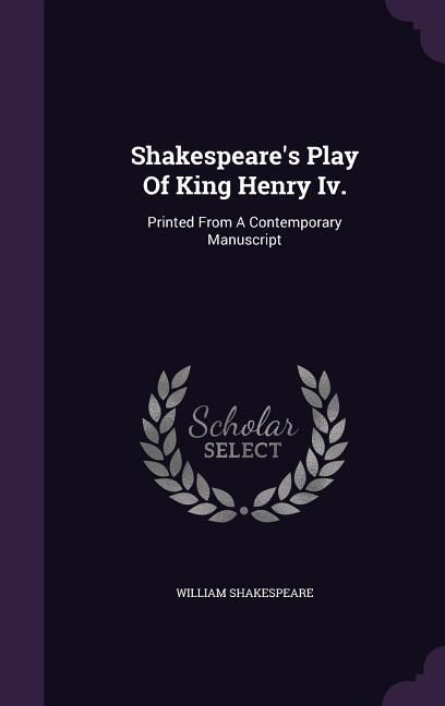 Produktbild: Shakespeare's Play Of King Henry Iv.