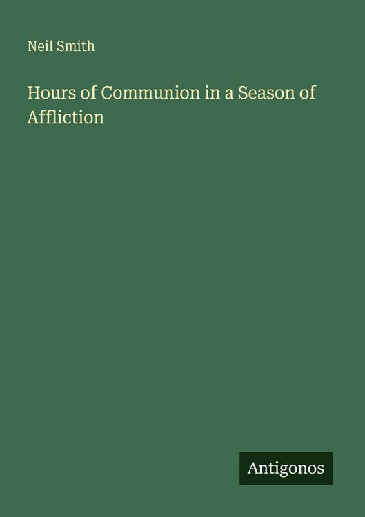 Produktbild: Hours of Communion in a Season of Affliction