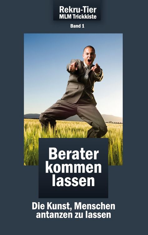 Produktbild: REKRU-TIER MLM Trickkiste Band 1: Berater kommen lassen