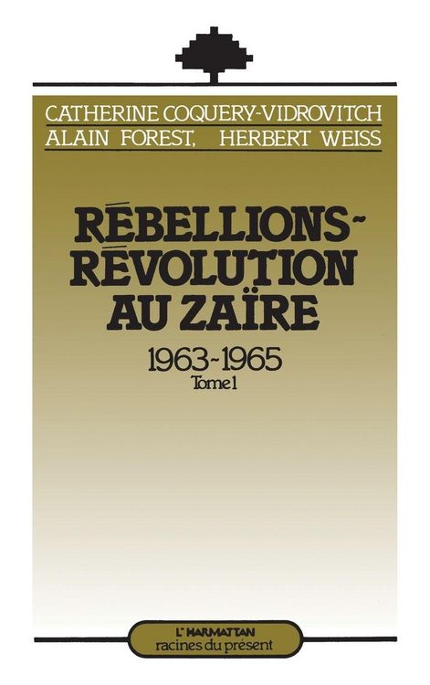 Produktbild: R&eacute;bellions et R&eacute;volutions au Za&iuml;re (1963-1965)