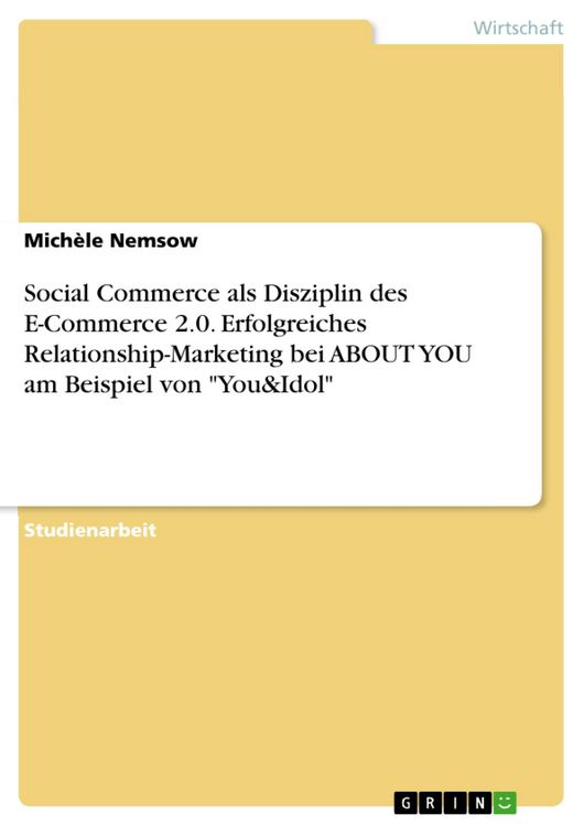 Produktbild: Social Commerce als Disziplin des E-Commerce 2.0. Erfolgreiches Relationship-Marketing bei ABOUT YOU am Beispiel von "You&Idol"