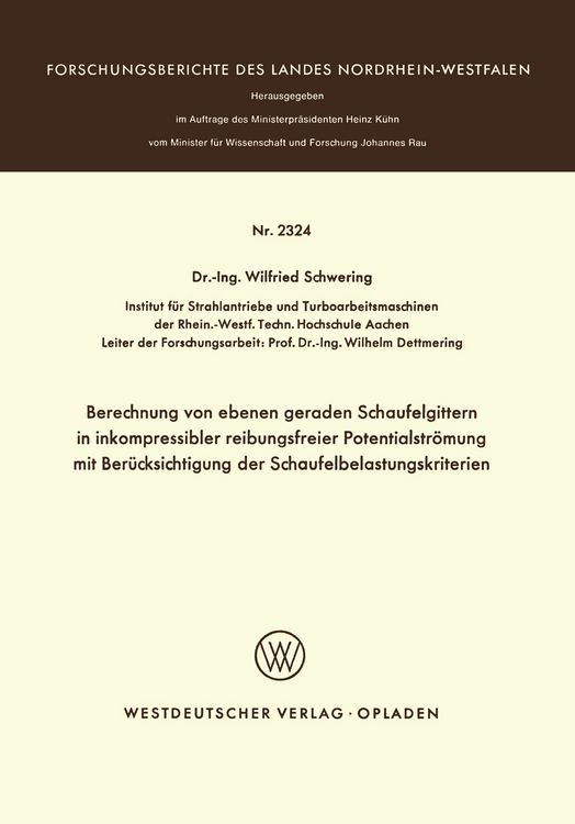 Produktbild: Berechnung von ebenen geraden Schaufelgittern in inkompressibler reibungsfreier Potentialstr&ouml;mung mit Ber&uuml;cksichtigung der Schaufelbelastungskriterien