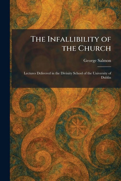 Produktbild: The Infallibility of the Church