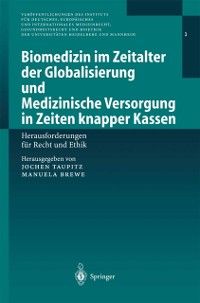 Produktbild: Biomedizin im Zeitalter der Globalisierung und Medizinische Versorgung in Zeiten knapper Kassen