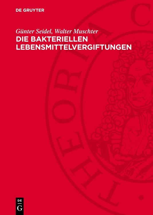Produktbild: Die bakteriellen Lebensmittelvergiftungen