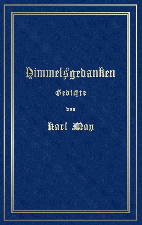 Produktbild: Himmelsgedanken. Gedichte von Karl May