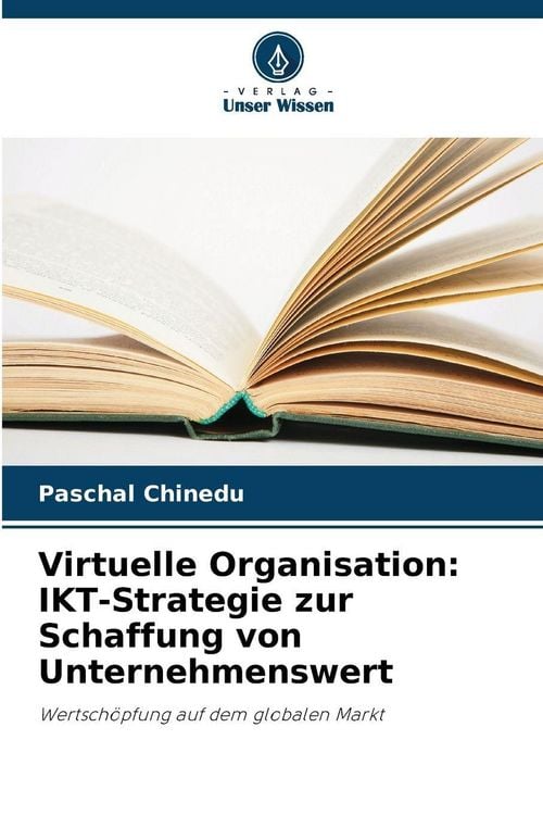Produktbild: Virtuelle Organisation: IKT-Strategie zur Schaffung von Unternehmenswert