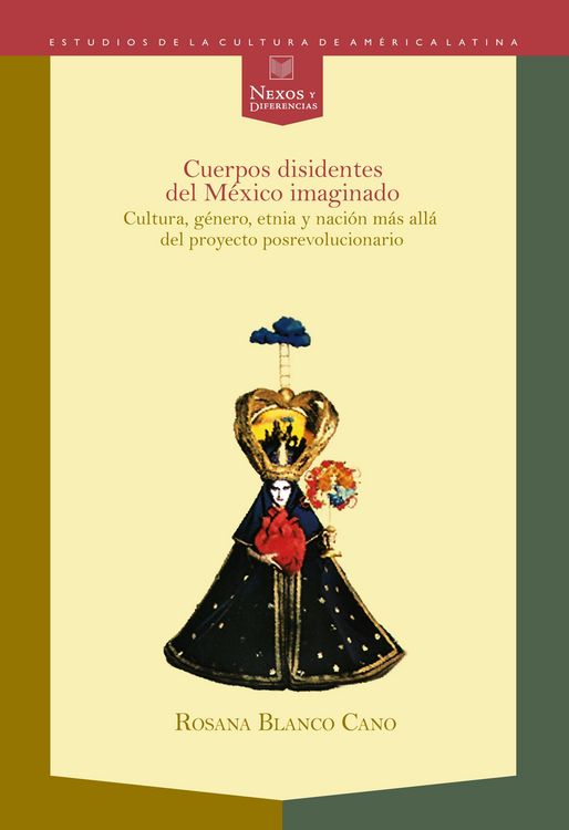 Produktbild: Cuerpos disidentes del M&eacute;xico imaginado