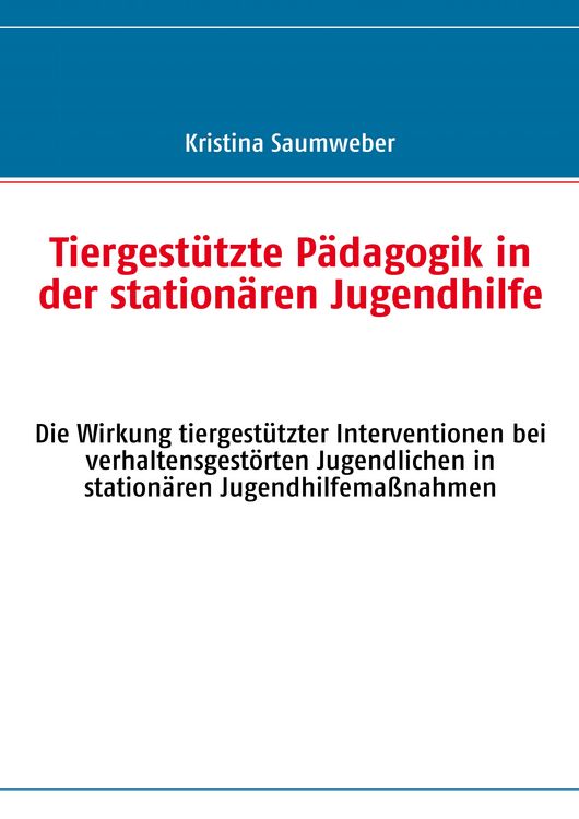 Produktbild: Tiergest&uuml;tzte P&auml;dagogik in der station&auml;ren Jugendhilfe