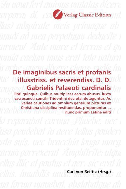 Produktbild: De imaginibus sacris et profanis illusstriss. et reverendiss. D. D. Gabrielis Palaeoti cardinalis