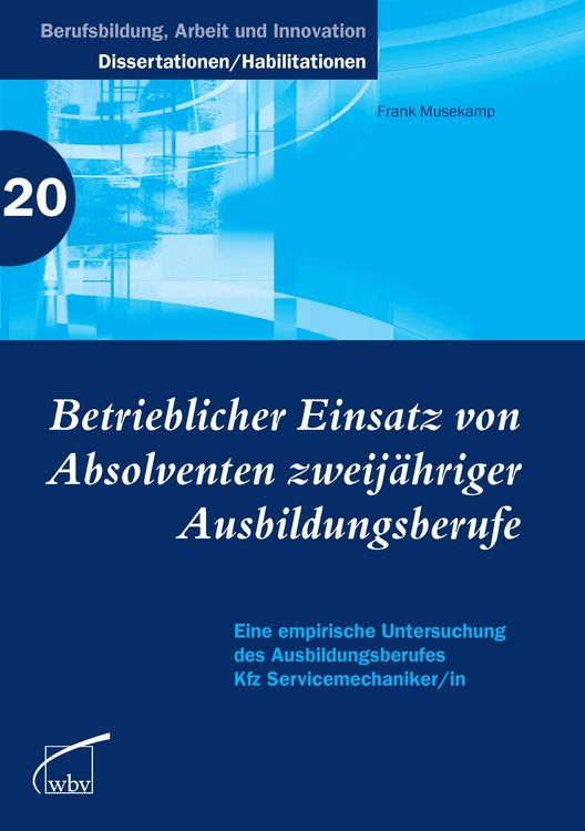 Produktbild: Betrieblicher Einsatz von Absolventen zweij&auml;hriger Ausbildungsberufe