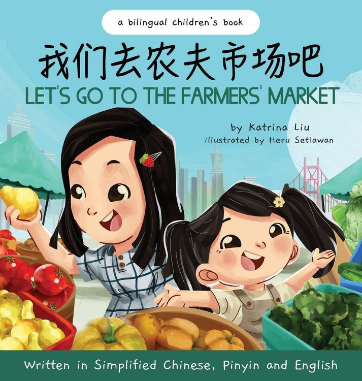 Produktbild: Let's Go to the Farmers' Market - Written in Simplified Chinese, Pinyin, and English