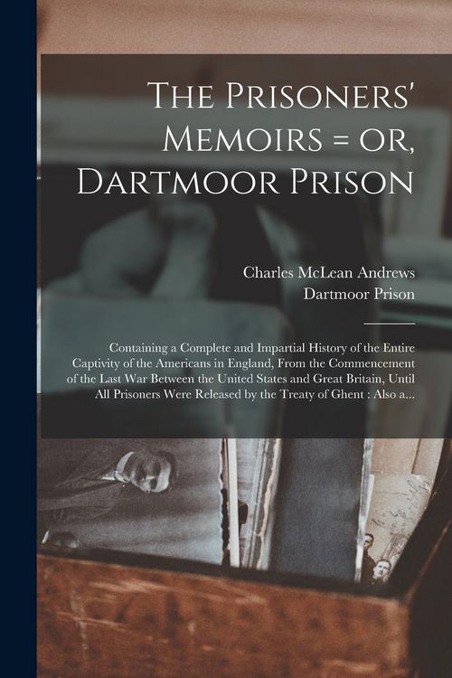 Produktbild: The Prisoners' Memoirs = or, Dartmoor Prison