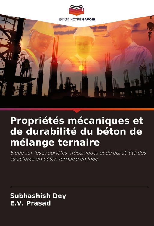 Produktbild: Propri&eacute;t&eacute;s m&eacute;caniques et de durabilit&eacute; du b&eacute;ton de m&eacute;lange ternaire