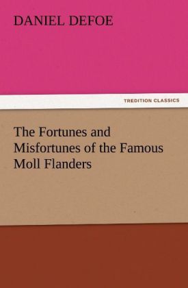 Produktbild: The Fortunes and Misfortunes of the Famous Moll Flanders