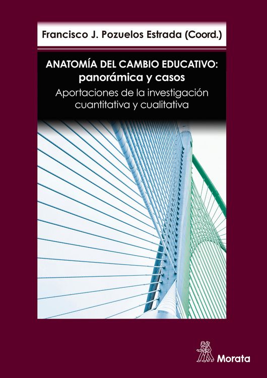 Produktbild: Anatom&iacute;a del cambio educativo: panor&aacute;mica y casos. Aportaciones de la investigaci&oacute;n cuantitativa y cualitativa